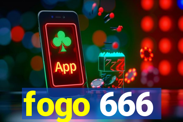 fogo 666