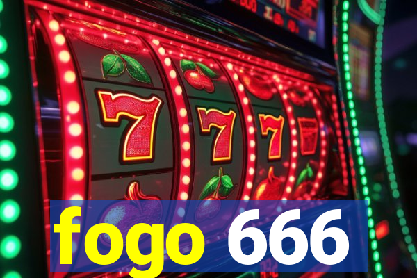 fogo 666