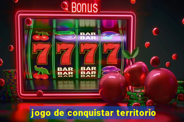 jogo de conquistar territorio