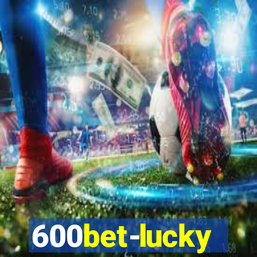 600bet-lucky