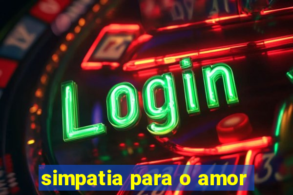 simpatia para o amor