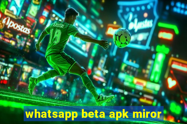 whatsapp beta apk miror