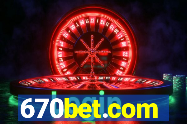 670bet.com