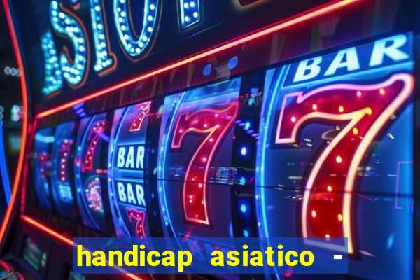 handicap asiatico - 0 5
