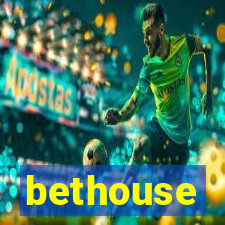 bethouse