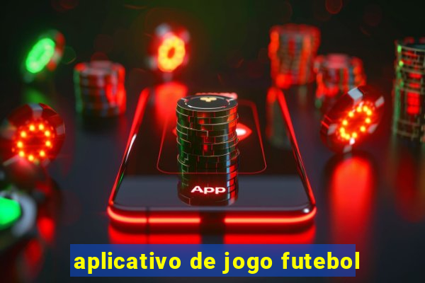 aplicativo de jogo futebol
