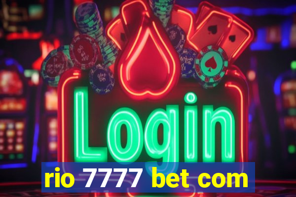 rio 7777 bet com