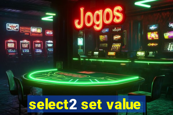 select2 set value