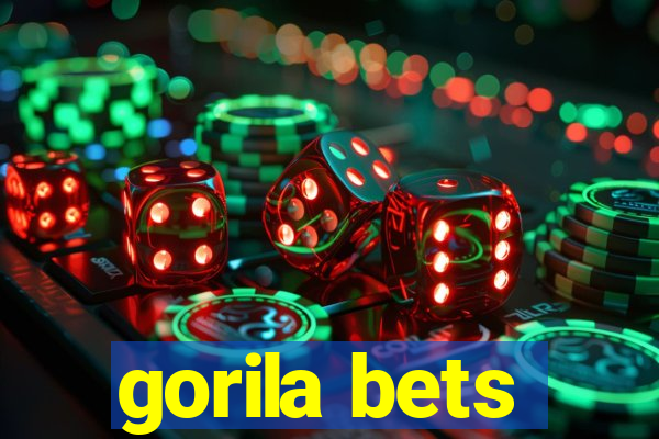 gorila bets