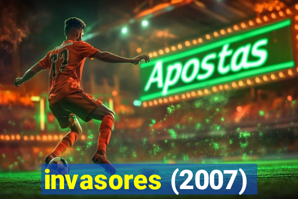 invasores (2007)