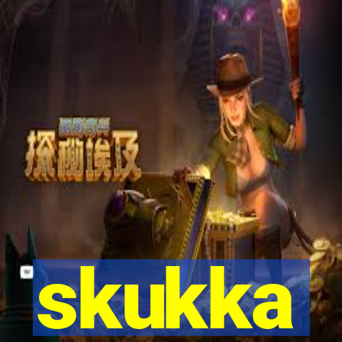 skukka