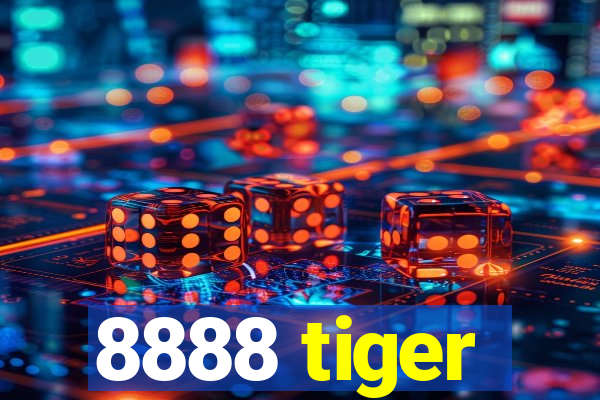 8888 tiger