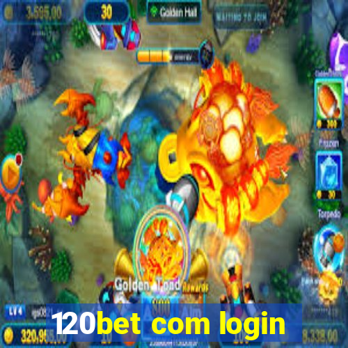 120bet com login