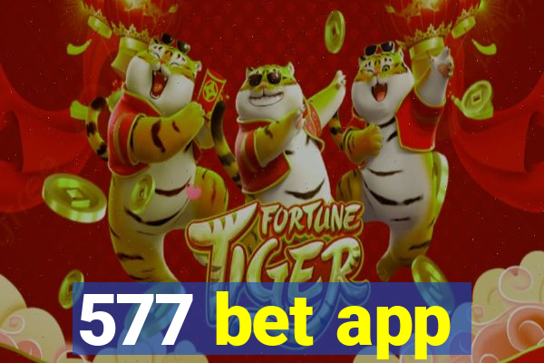 577 bet app