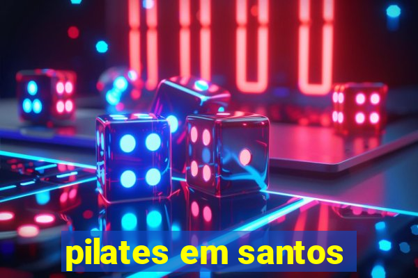 pilates em santos