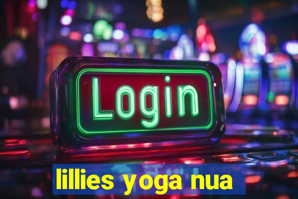 lillies yoga nua