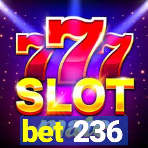 bet 236