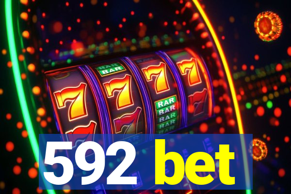 592 bet