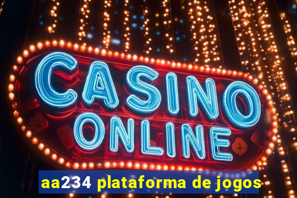aa234 plataforma de jogos
