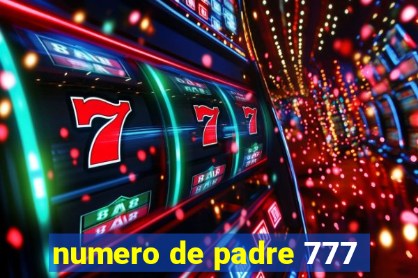 numero de padre 777
