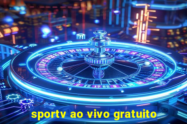 sportv ao vivo gratuito