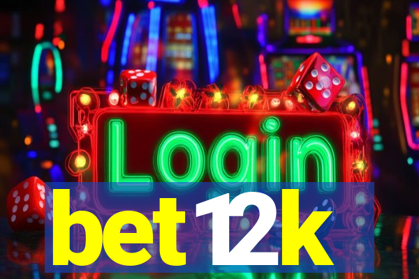 bet12k