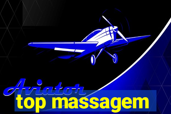 top massagem