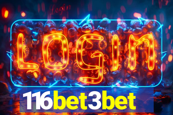 116bet3bet