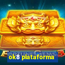 ok8 plataforma