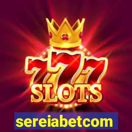 sereiabetcom