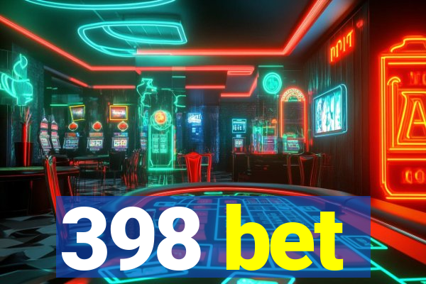 398 bet