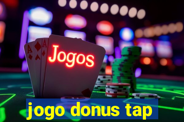 jogo donus tap