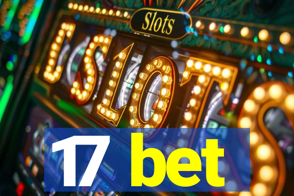 17 bet