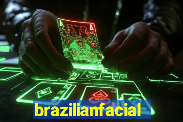 brazilianfacial