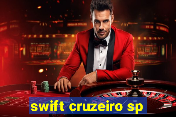 swift cruzeiro sp