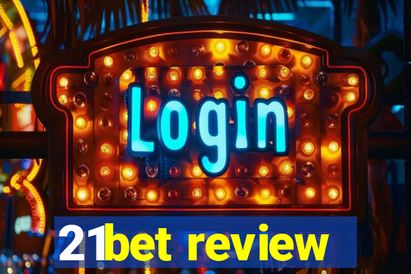 21bet review