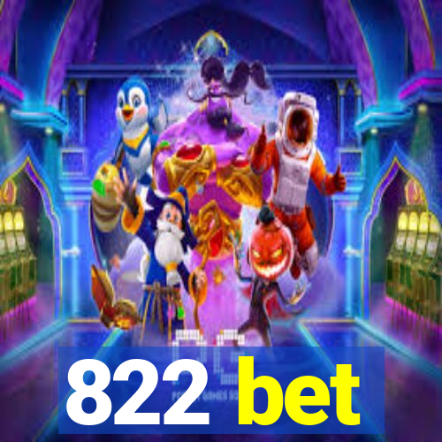 822 bet