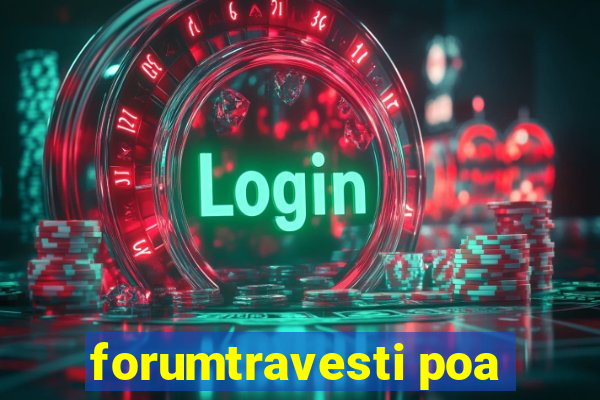 forumtravesti poa