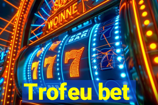 Trofeu bet