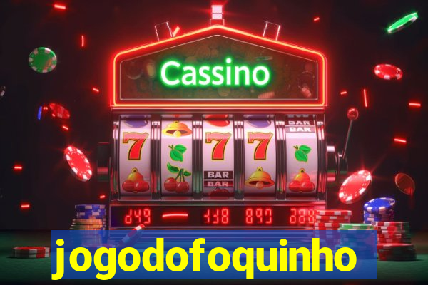 jogodofoquinho