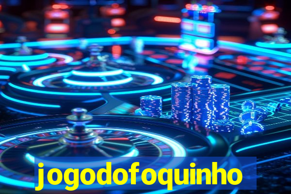 jogodofoquinho