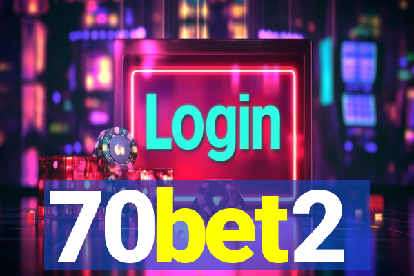 70bet2