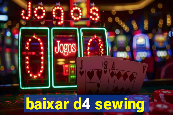 baixar d4 sewing