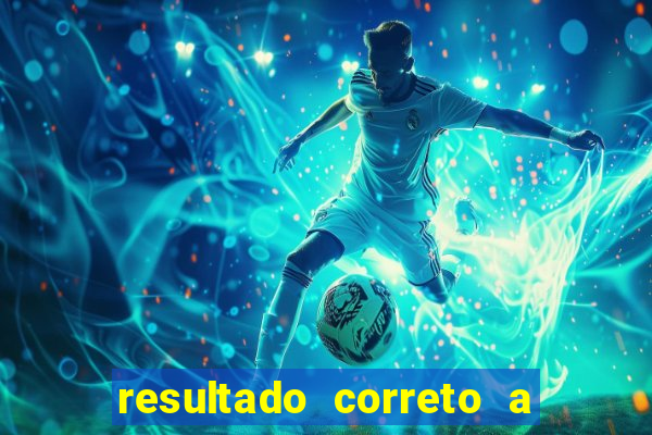 resultado correto a qualquer momento bet365