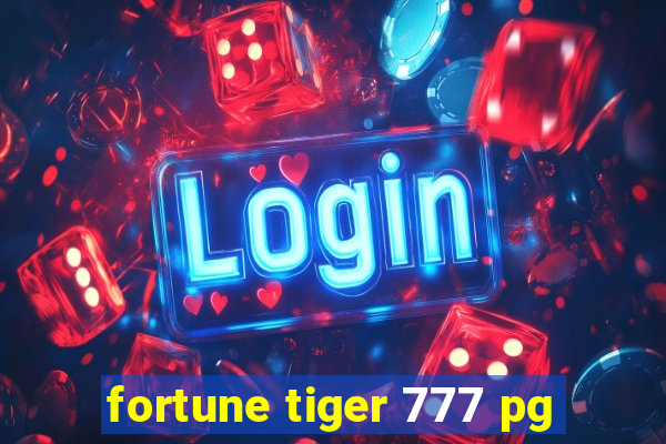 fortune tiger 777 pg