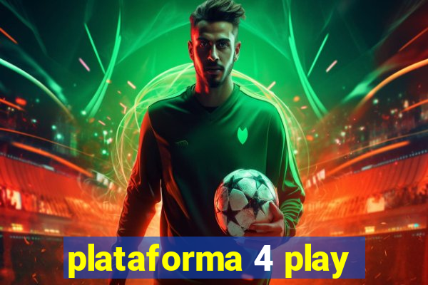 plataforma 4 play