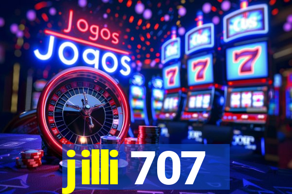 jilli 707