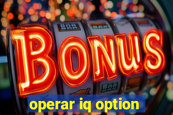 operar iq option
