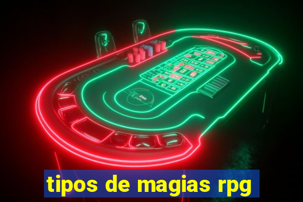 tipos de magias rpg