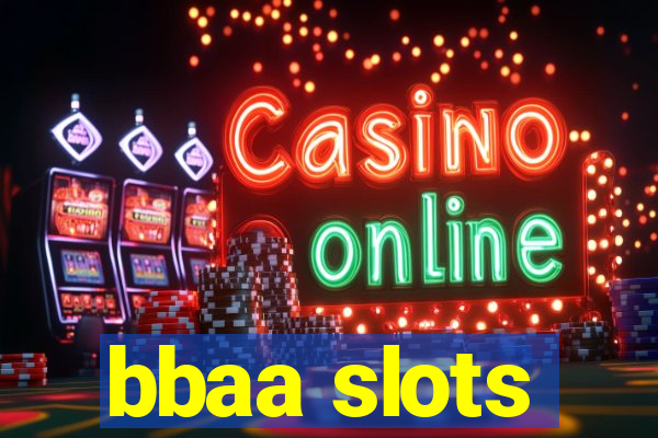 bbaa slots
